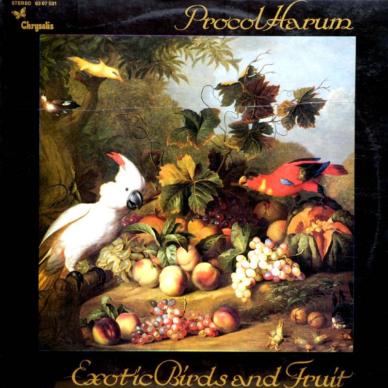 Great Album Covers  Exotic Birds and Fruit- Procol Harum 