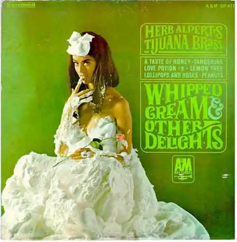 Great Album Cover - Record Album Cover - Whipped Cream And Other Delights -Herb Alpert's Tijuana Brass