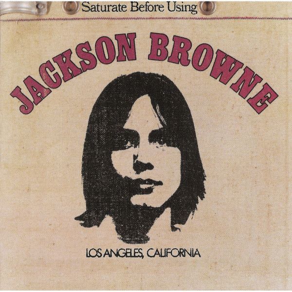 Great Album Covers Jackson Browne Saturate Before Using album cover